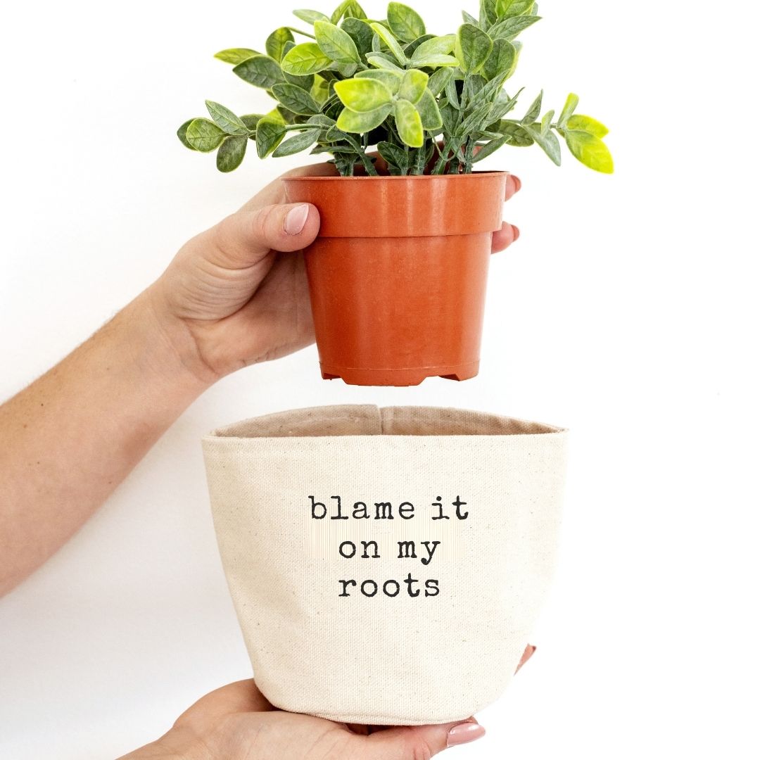 Blame it On My Roots Planter