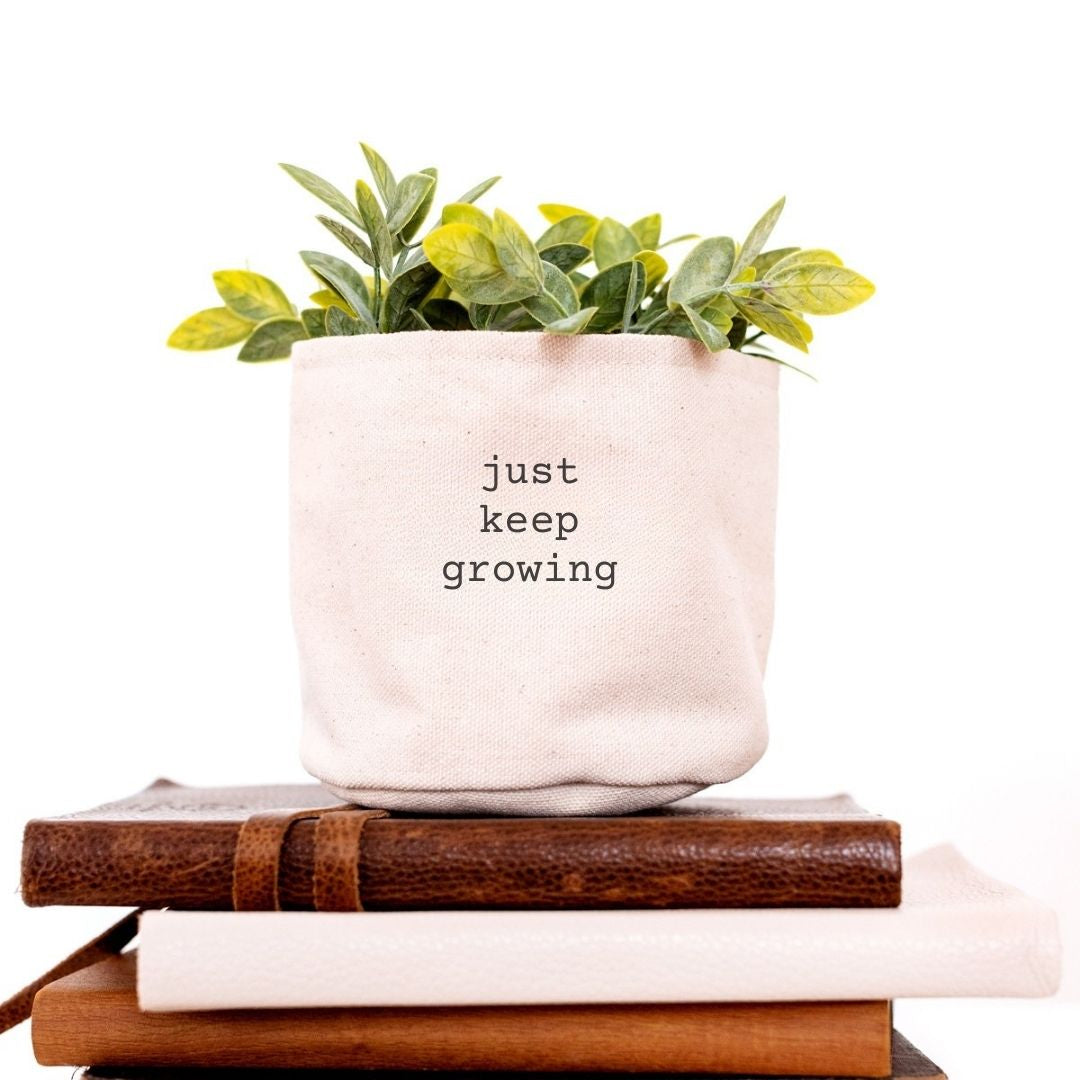 Just Keep Growing Planter